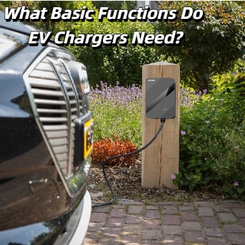 เครื่องชาร์จ EV ต้องมีฟังก์ชันพื้นฐานอะไรบ้าง?
