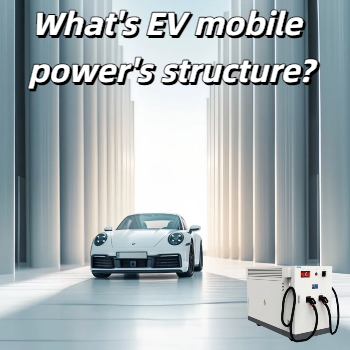 โครงสร้างพลังงานเคลื่อนที่ EV คืออะไร?