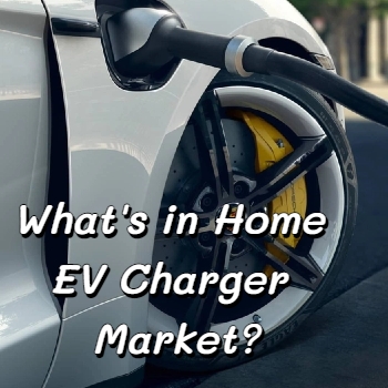 ตลาด Home EV Charger มีอะไรบ้าง?